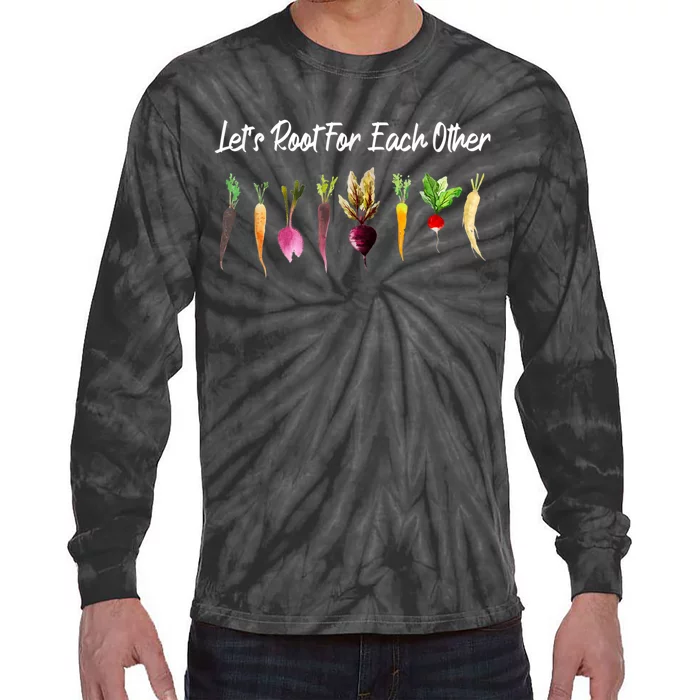 Let's Root For Each Other And Watch Each Other Grow Garden Tie-Dye Long Sleeve Shirt