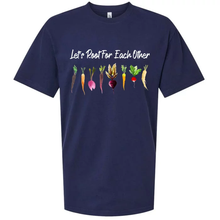 Let's Root For Each Other And Watch Each Other Grow Garden Sueded Cloud Jersey T-Shirt