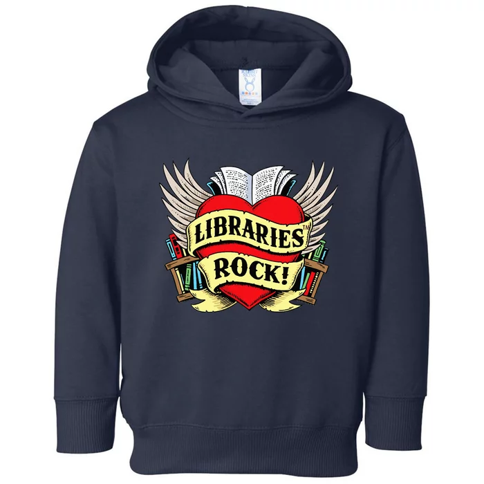 Libraries Rock Funny Librarian Gift Toddler Hoodie