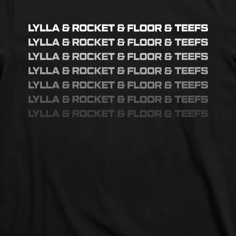 Lylla & Rocket & Floor & Teefs Funny Birthday Quote T-Shirt