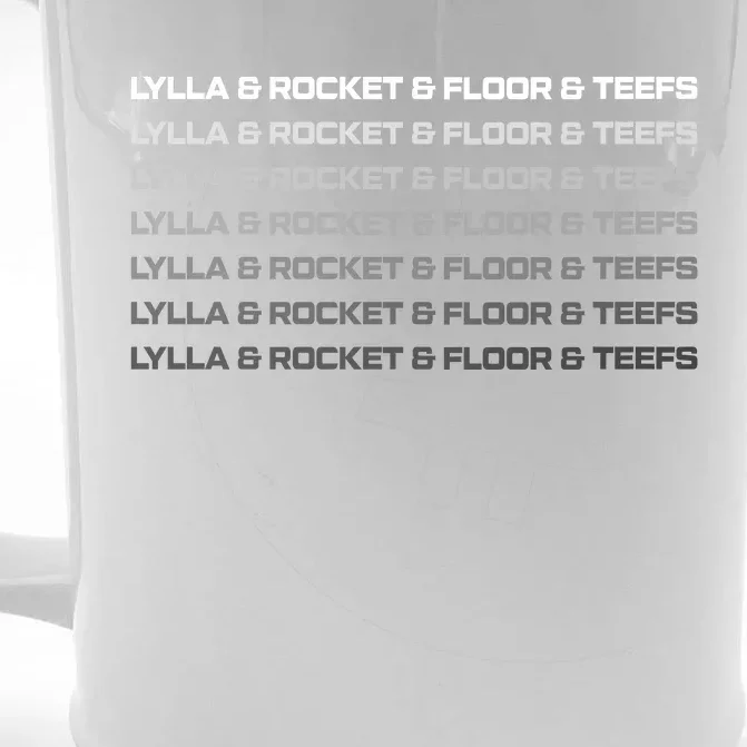 Lylla & Rocket & Floor & Teefs Funny Birthday Quote Front & Back Beer Stein