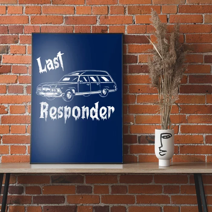 Last Responder Funny Old Classic Car Poster