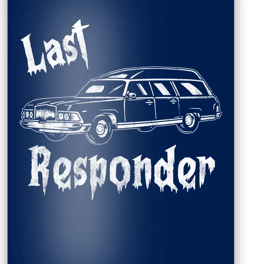 Last Responder Funny Old Classic Car Poster