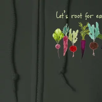 Let's Root For Each Other And Watch Each Other Grow Plants Full Zip Hoodie