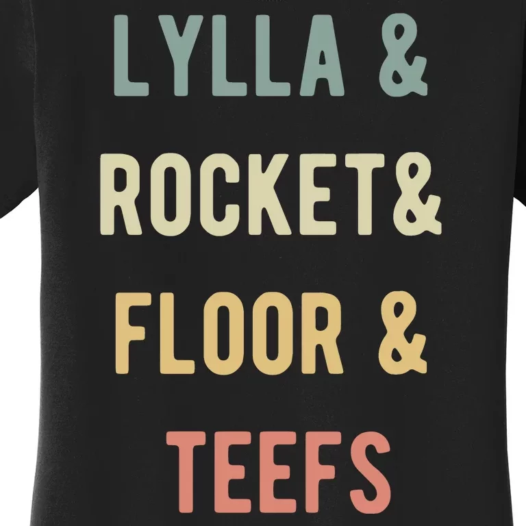 Lylla & Rocket & Floor & Teefs Women's T-Shirt