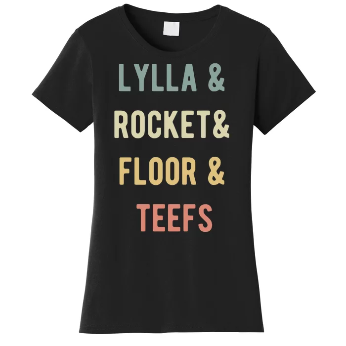 Lylla & Rocket & Floor & Teefs Women's T-Shirt