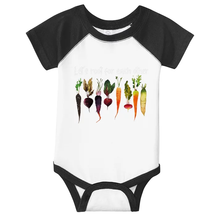 LetS Root For Each Other And Watch Each Other Grow Garden Infant Baby Jersey Bodysuit