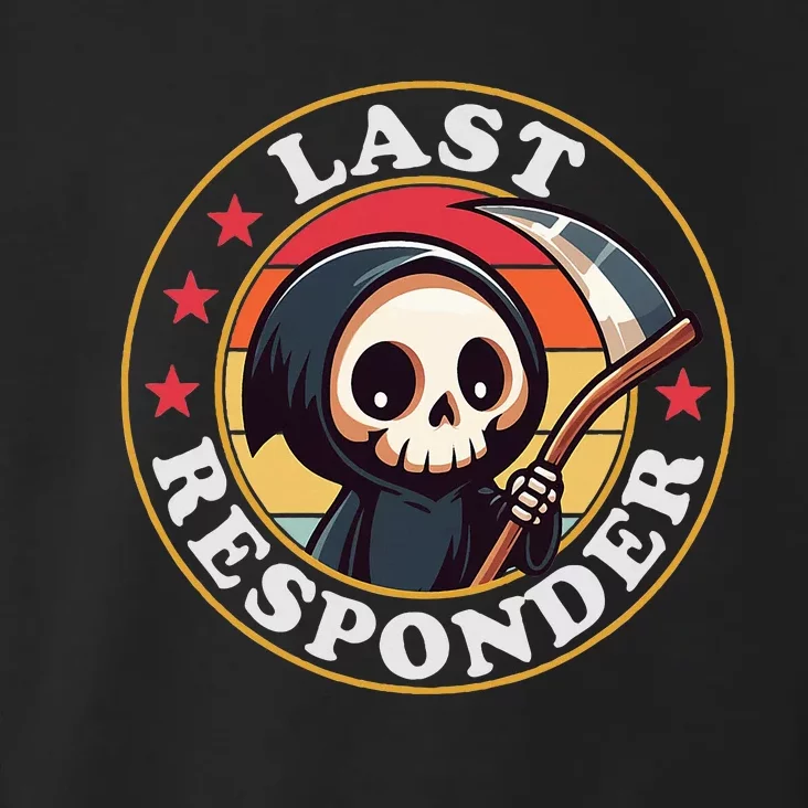 Last Responder Funny Mortician Grim Reaper Toddler Hoodie