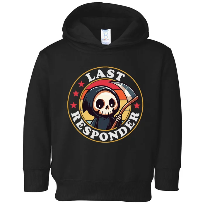 Last Responder Funny Mortician Grim Reaper Toddler Hoodie