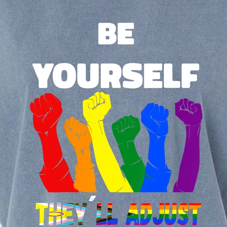 LGBTQI+ Rainbow Flag Be Yourself Theyll Adjust Garment-Dyed Women's Muscle Tee