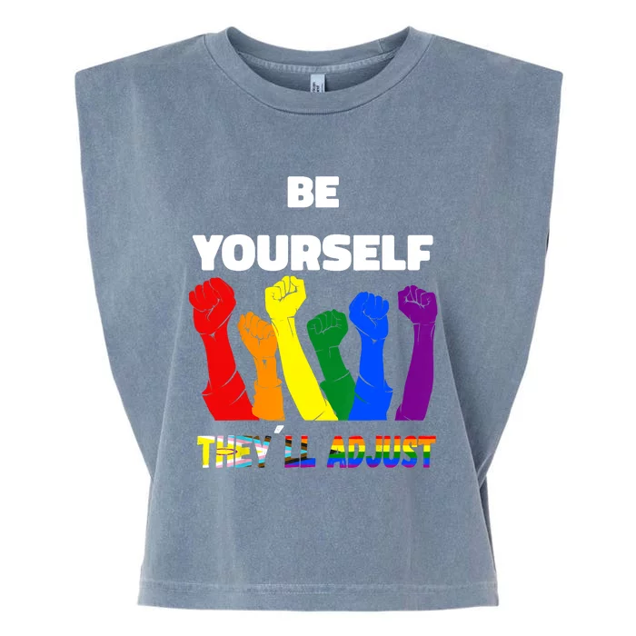 LGBTQI+ Rainbow Flag Be Yourself Theyll Adjust Garment-Dyed Women's Muscle Tee