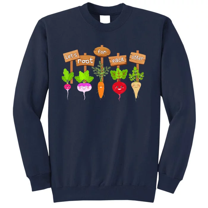 Let's Root For Each Other Funny Vegetable Vegan Tall Sweatshirt