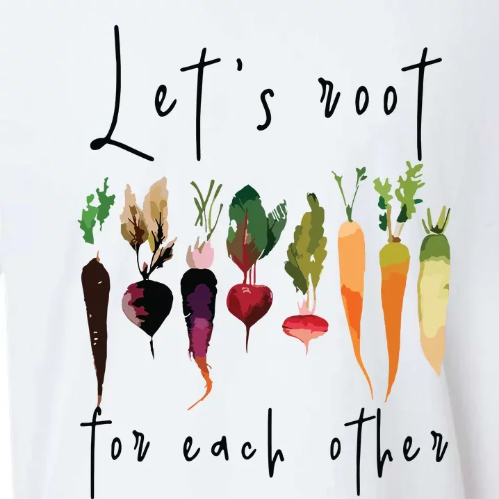 Lets Root For Each Other Funny Gardening Lovers Women Tank Top Sueded Cloud Jersey T-Shirt