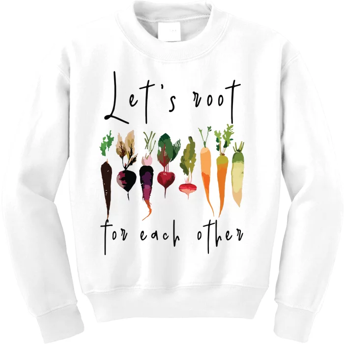 Lets Root For Each Other Funny Gardening Lovers Women Tank Top Kids Sweatshirt