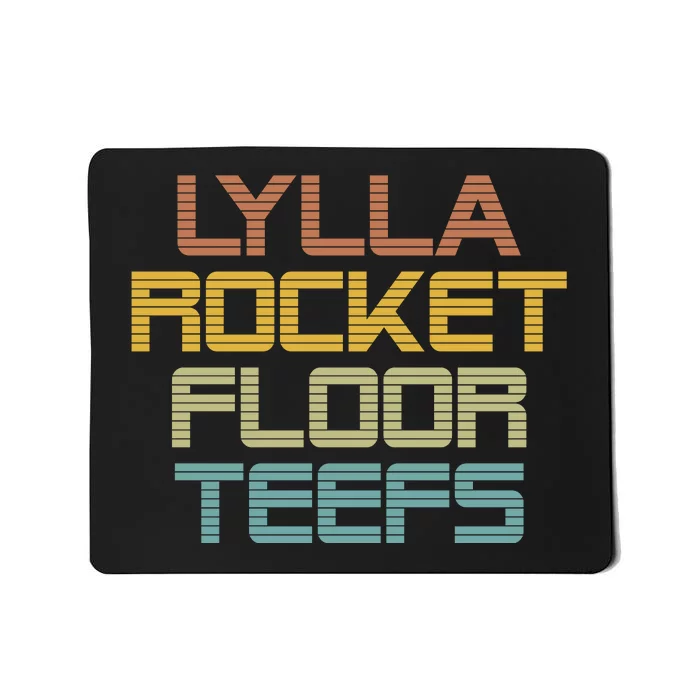 Lylla & Rocket & Floor & Teefs Mousepad