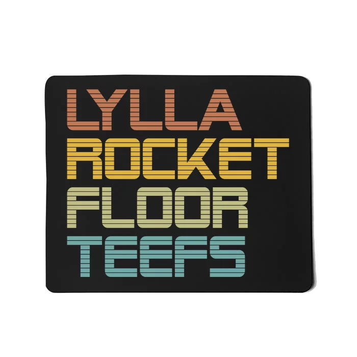 Lylla & Rocket & Floor & Teefs Mousepad