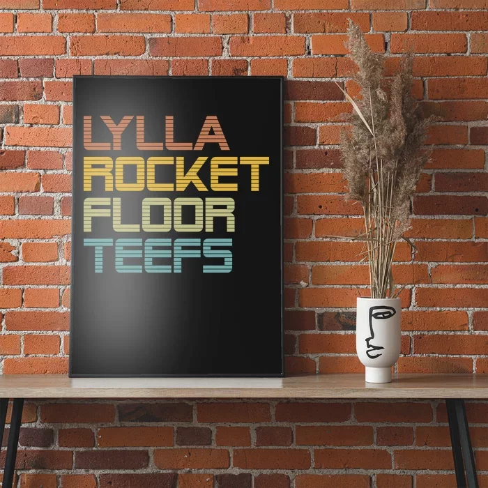 Lylla & Rocket & Floor & Teefs Poster