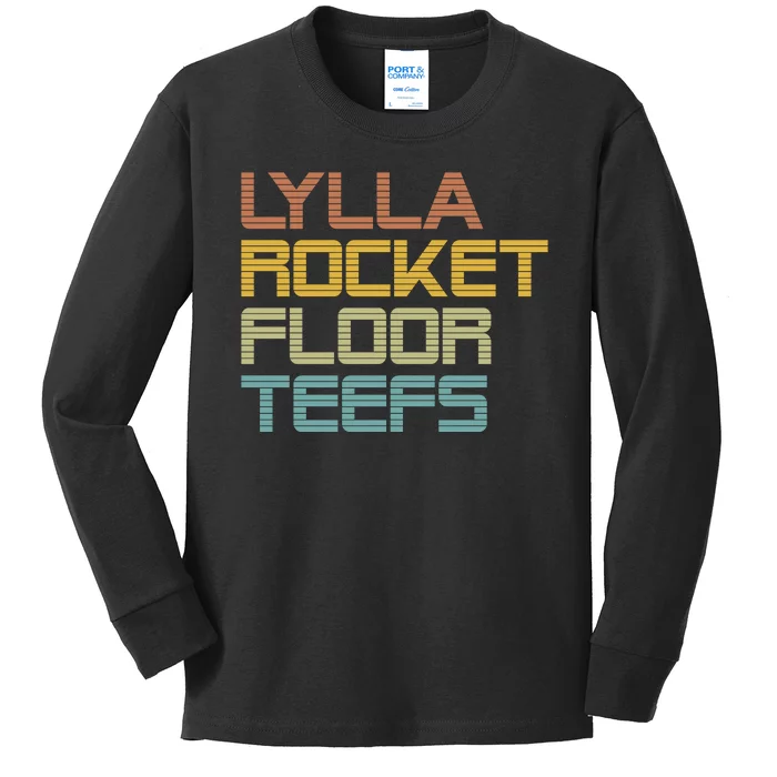 Lylla & Rocket & Floor & Teefs Kids Long Sleeve Shirt