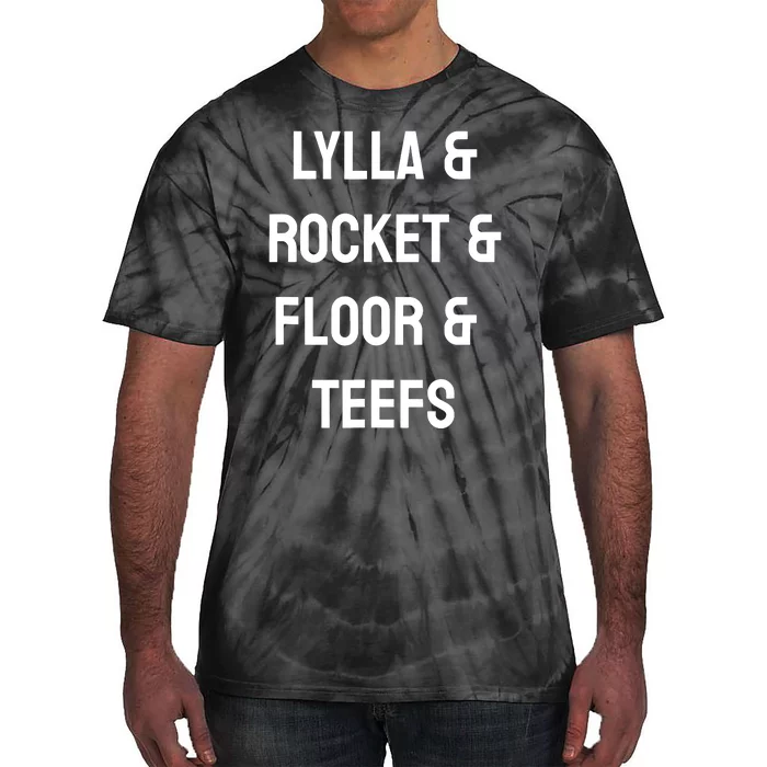 Lylla & Rocket & Floor & Teefs Funny Birthday Quote Tie-Dye T-Shirt