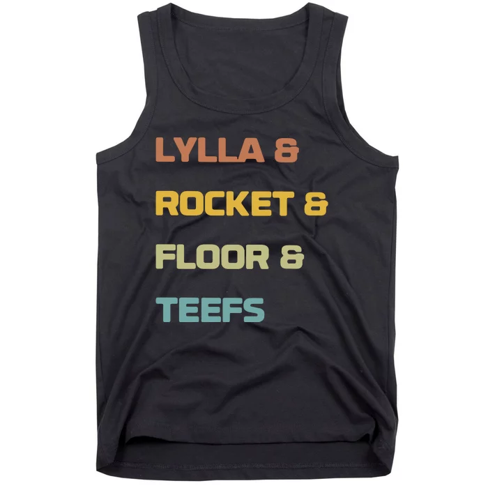 Lylla & Rocket & Floor & Teefs Tank Top