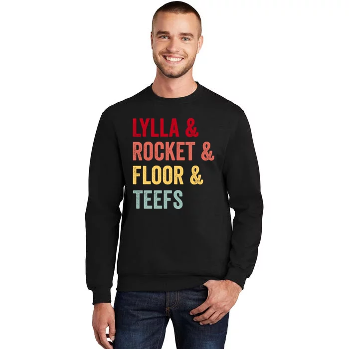 Lylla & Rocket & Floor & Teefs Sweatshirt