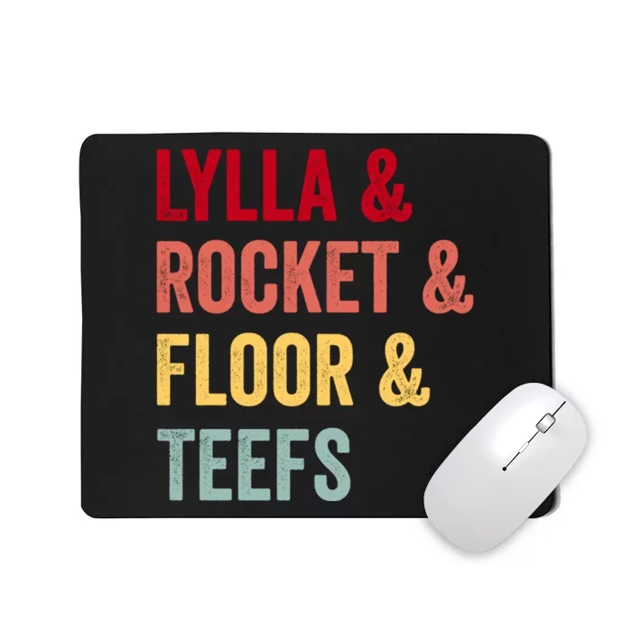 Lylla & Rocket & Floor & Teefs Mousepad