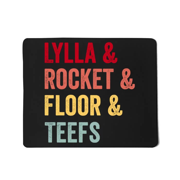 Lylla & Rocket & Floor & Teefs Mousepad