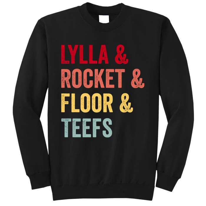 Lylla & Rocket & Floor & Teefs Tall Sweatshirt