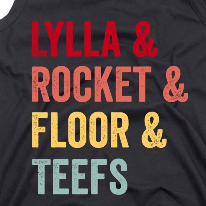 Lylla & Rocket & Floor & Teefs Tank Top