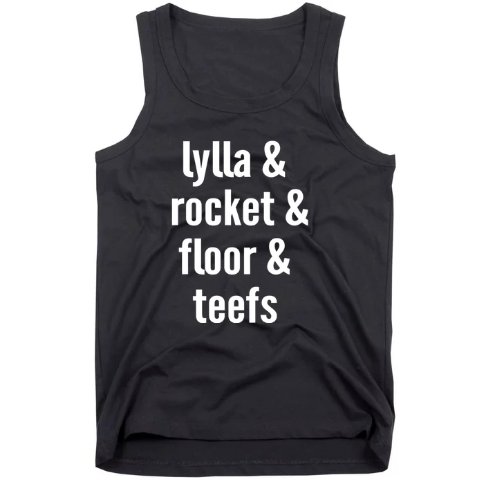 Lylla & Rocket & Floor & Teefs Tank Top