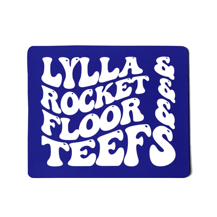 Lylla & Rocket & Floor & Teefs Funny Birthday Quote Mousepad