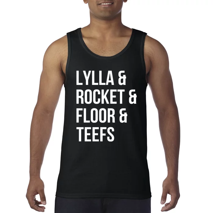 Lylla & Rocket & Floor & Teefs Tank Top