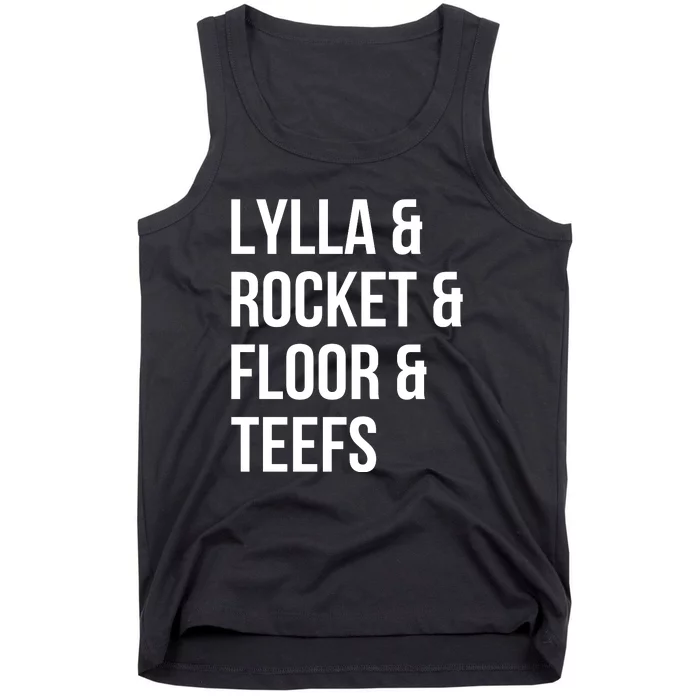 Lylla & Rocket & Floor & Teefs Tank Top