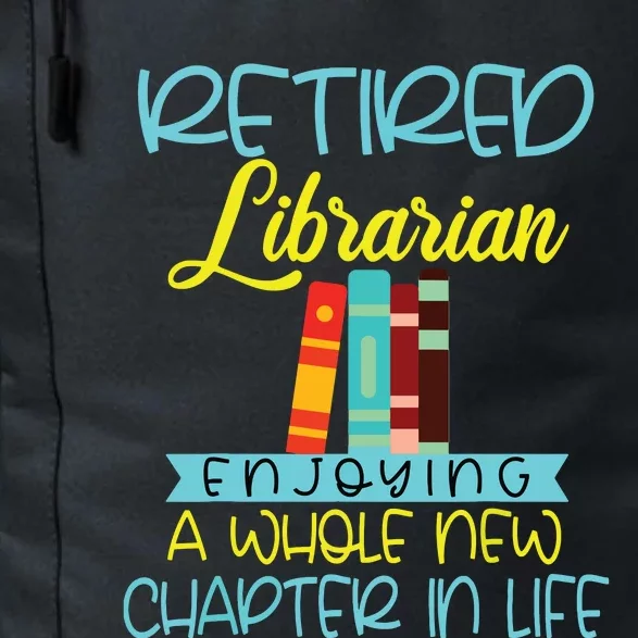 Librarian Retirement Funny Retired Mom Grandma Library Daily Commute Backpack