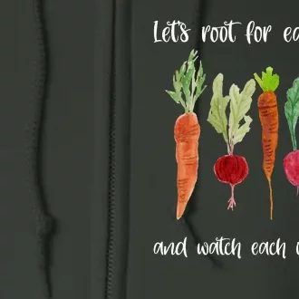 Let's Root For Each Other And Watch Each Other Grow Vegetables Full Zip Hoodie