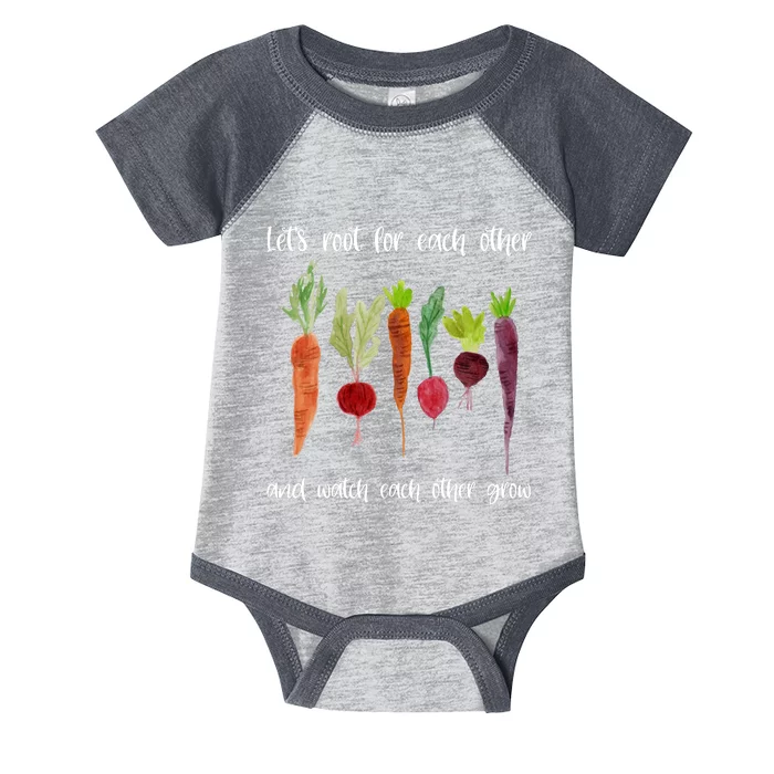 Let's Root For Each Other And Watch Each Other Grow Vegetables Infant Baby Jersey Bodysuit