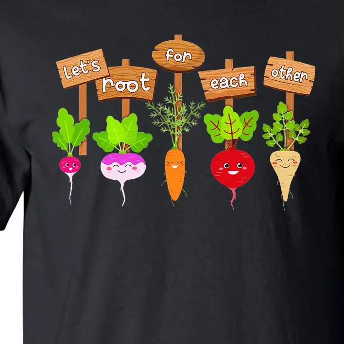 Let's Root For Each Other Funny Vegetable Vegan Tall T-Shirt