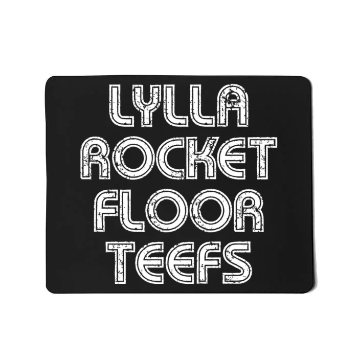 Lylla & Rocket & Floor & Teefs Mousepad