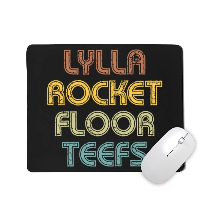 Lylla & Rocket & Floor & Teefs Mousepad