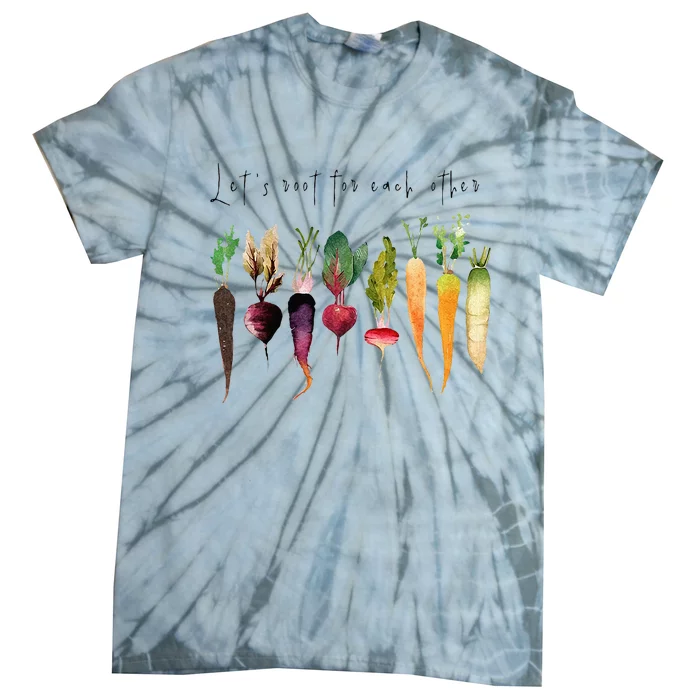 Let’s Root For Each O Ther Vegetables Gardening Gardeners Tie-Dye T-Shirt