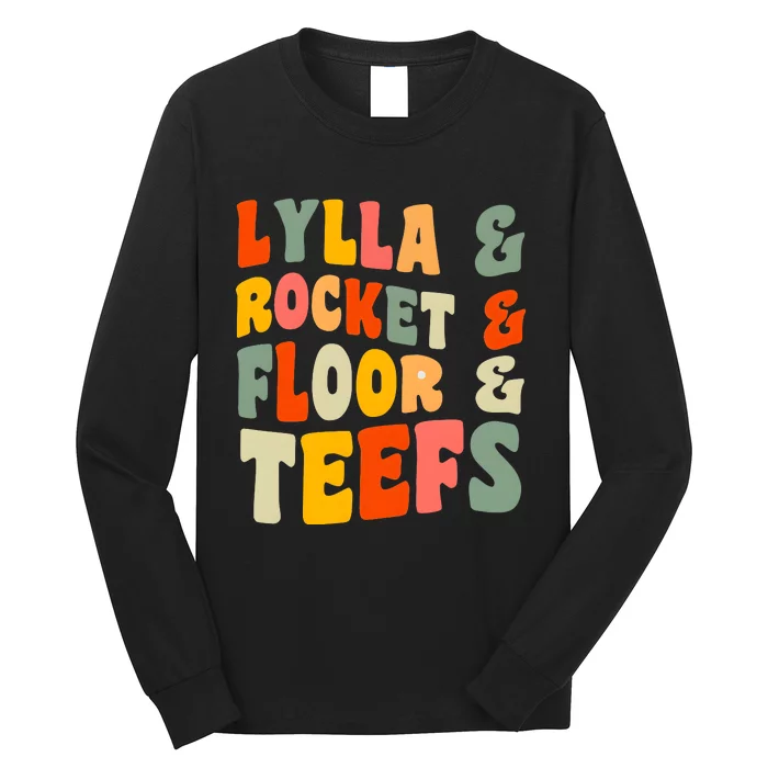 Lylla Rocket Floor And Teefs James Gunn Long Sleeve Shirt