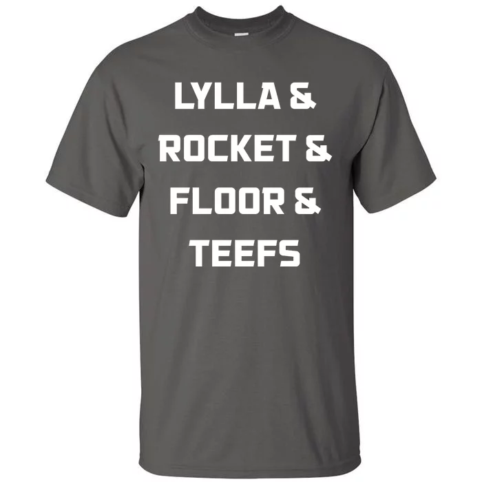 Lylla Rocket Floor And Teefs Tall T-Shirt