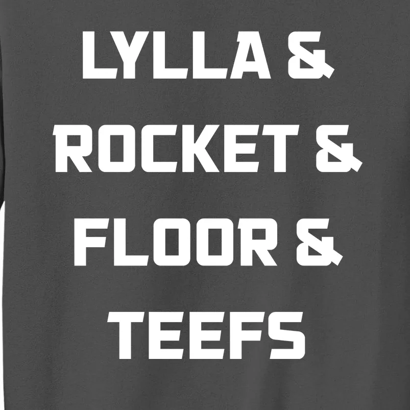 Lylla Rocket Floor And Teefs Tall Sweatshirt