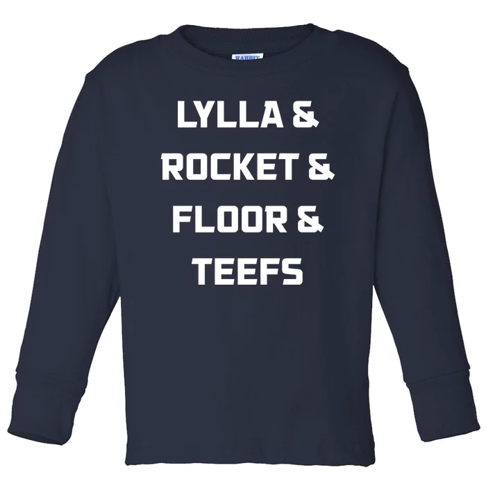 Lylla Rocket Floor And Teefs Toddler Long Sleeve Shirt