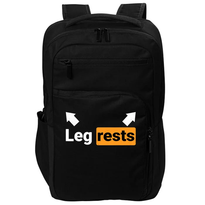 Leg Rests Funny Adult Humor Dad Joke Dirty Birthday Impact Tech Backpack