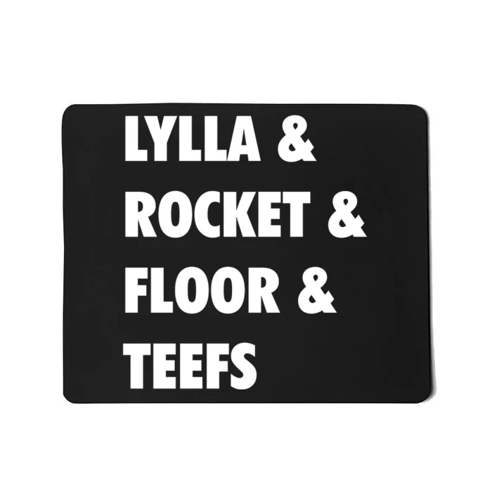 LYLLA & ROCKET & FLOOR & TEEFS Mousepad