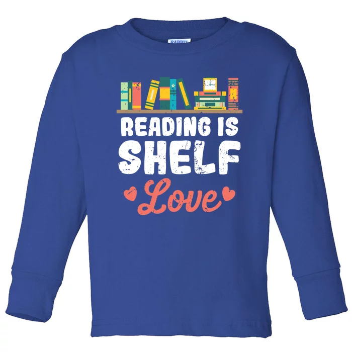 Lets Read! Gear For Educators Students And School Staff Gift Toddler Long Sleeve Shirt