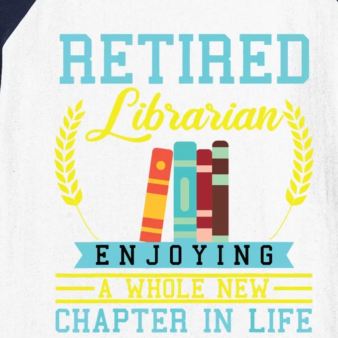 Librarian Retirement Gift Funny Retired Book Lover Men Women Baseball Sleeve Shirt