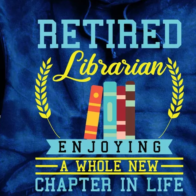 Librarian Retirement Gift Funny Retired Book Lover Men Women Tie Dye Hoodie