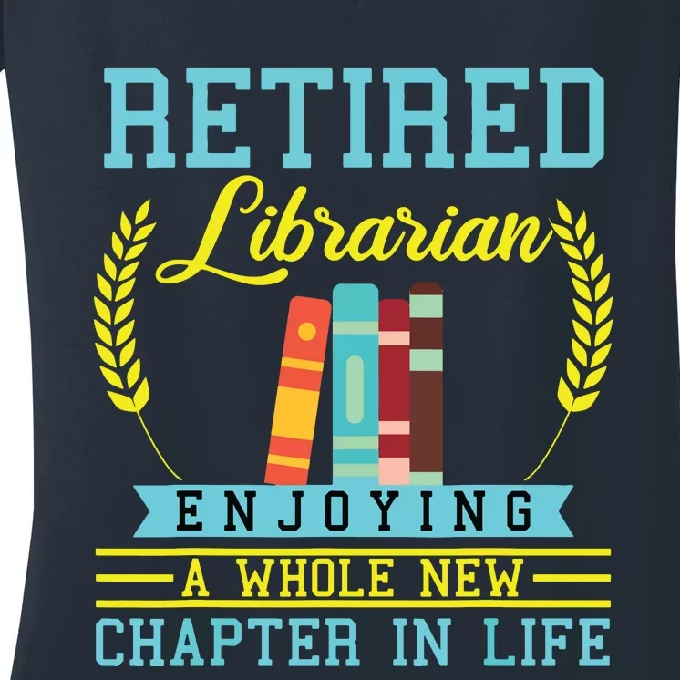 Librarian Retirement Gift Funny Retired Book Lover Men Women Women's V-Neck T-Shirt